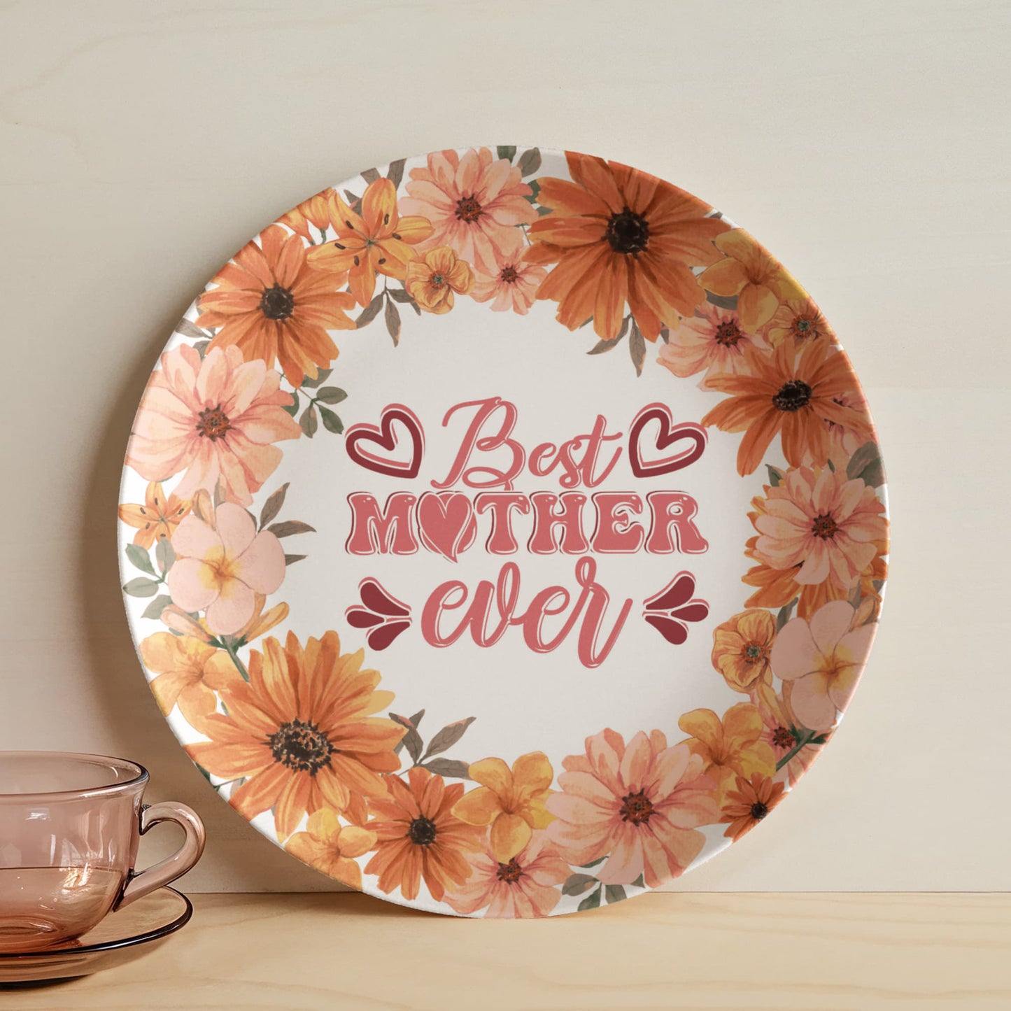 Best Mother Ever 10'' Plate - a Gift for Mothers/Wife.