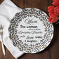 Mum, The Woman who makes everyday Brighter...10'' Decorative Decoware Plate- A Gift for Mothers/Daughters/Wife.