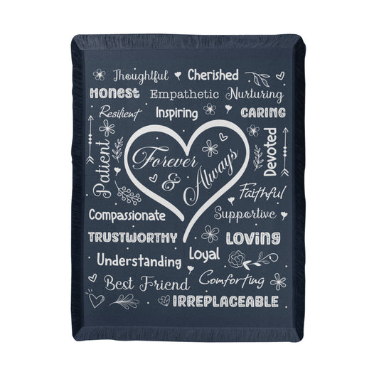 Forever and Always- A gift for Wife/Daughter/Mother