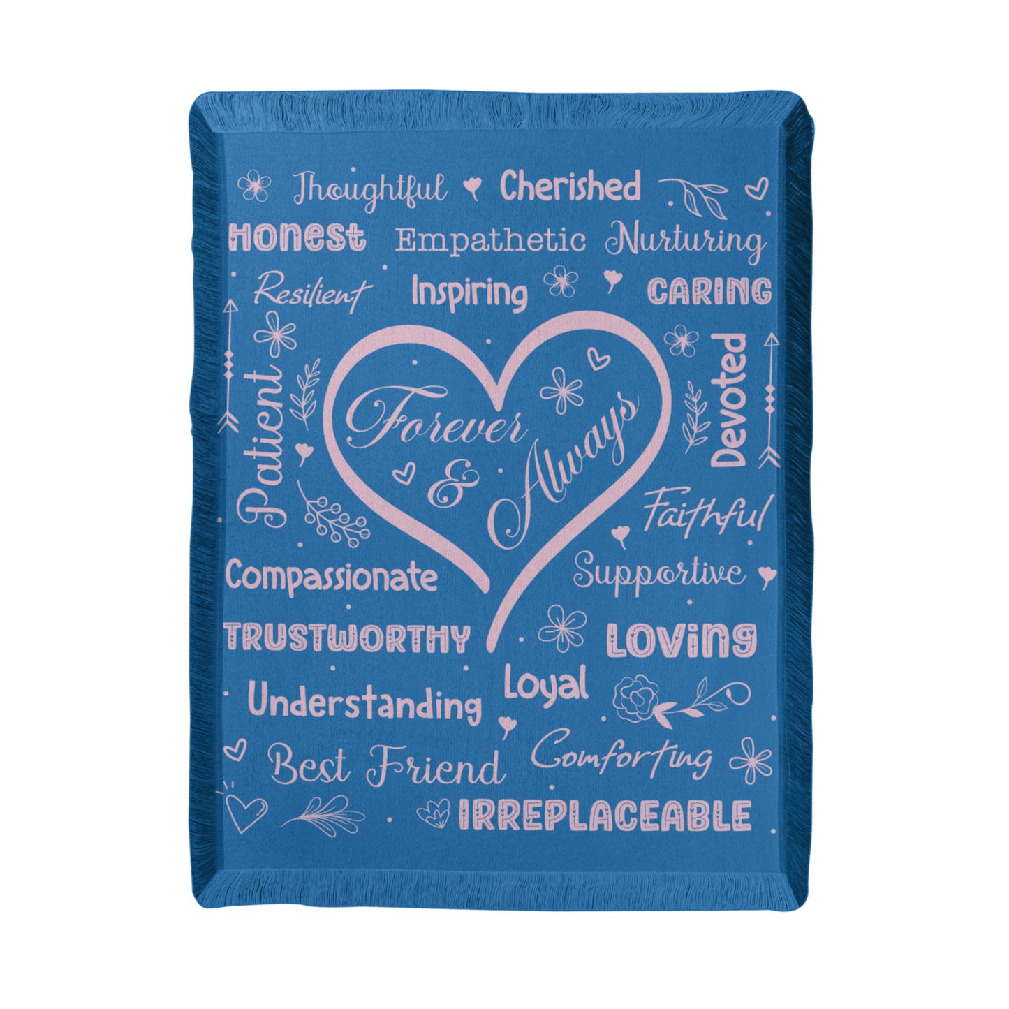 Forever and Always- A gift for Wife/Daughter/Mother,