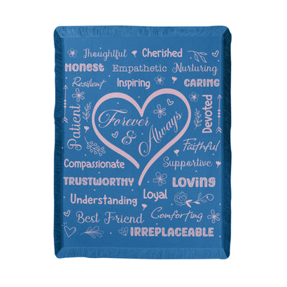 Forever and Always- A gift for Wife/Daughter/Mother,