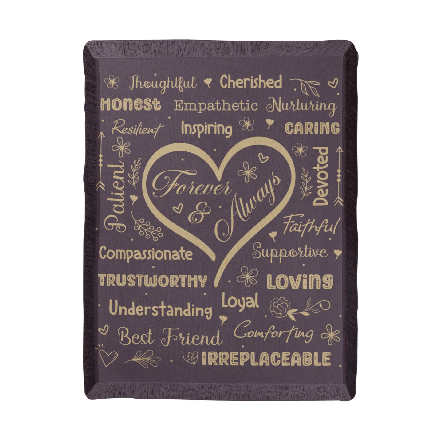 Forever and Always- A gift for Wife/Daughter/Mother.