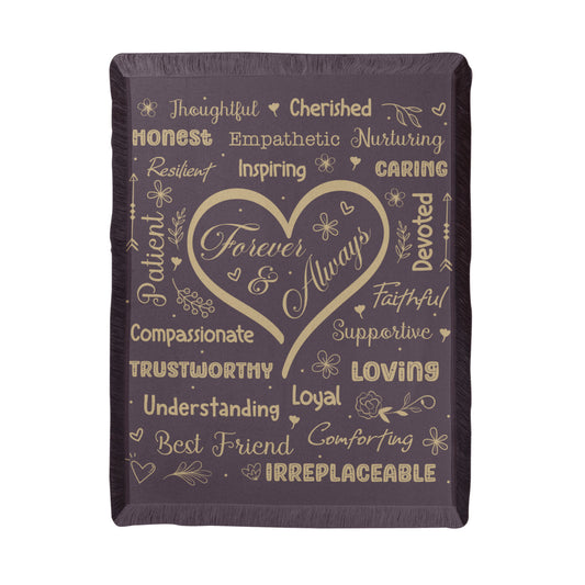 Forever and Always- A gift for Wife/Daughter/Mother.