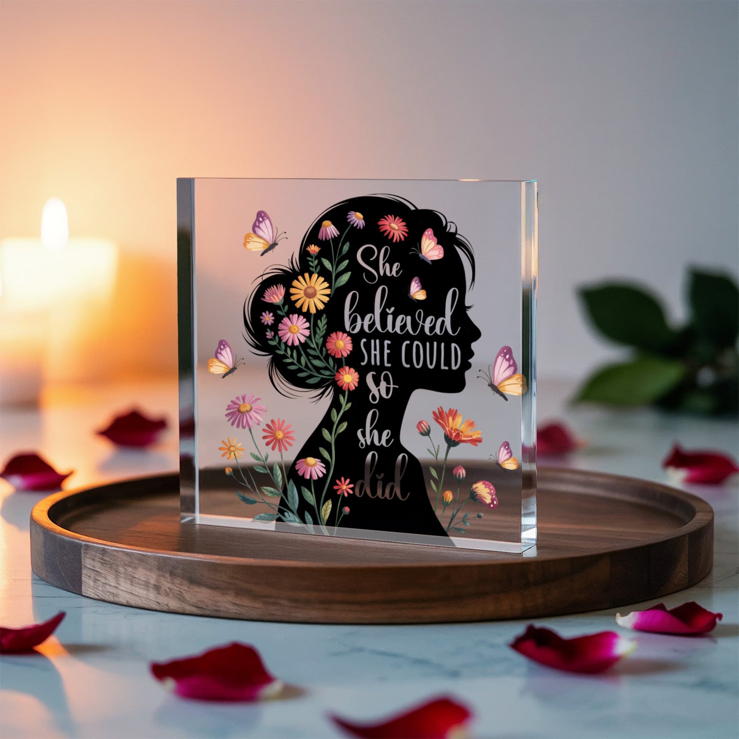 She Believed She Could So She Did- a Gift for Mother/Mom/Sisters/Daughter/Friend.