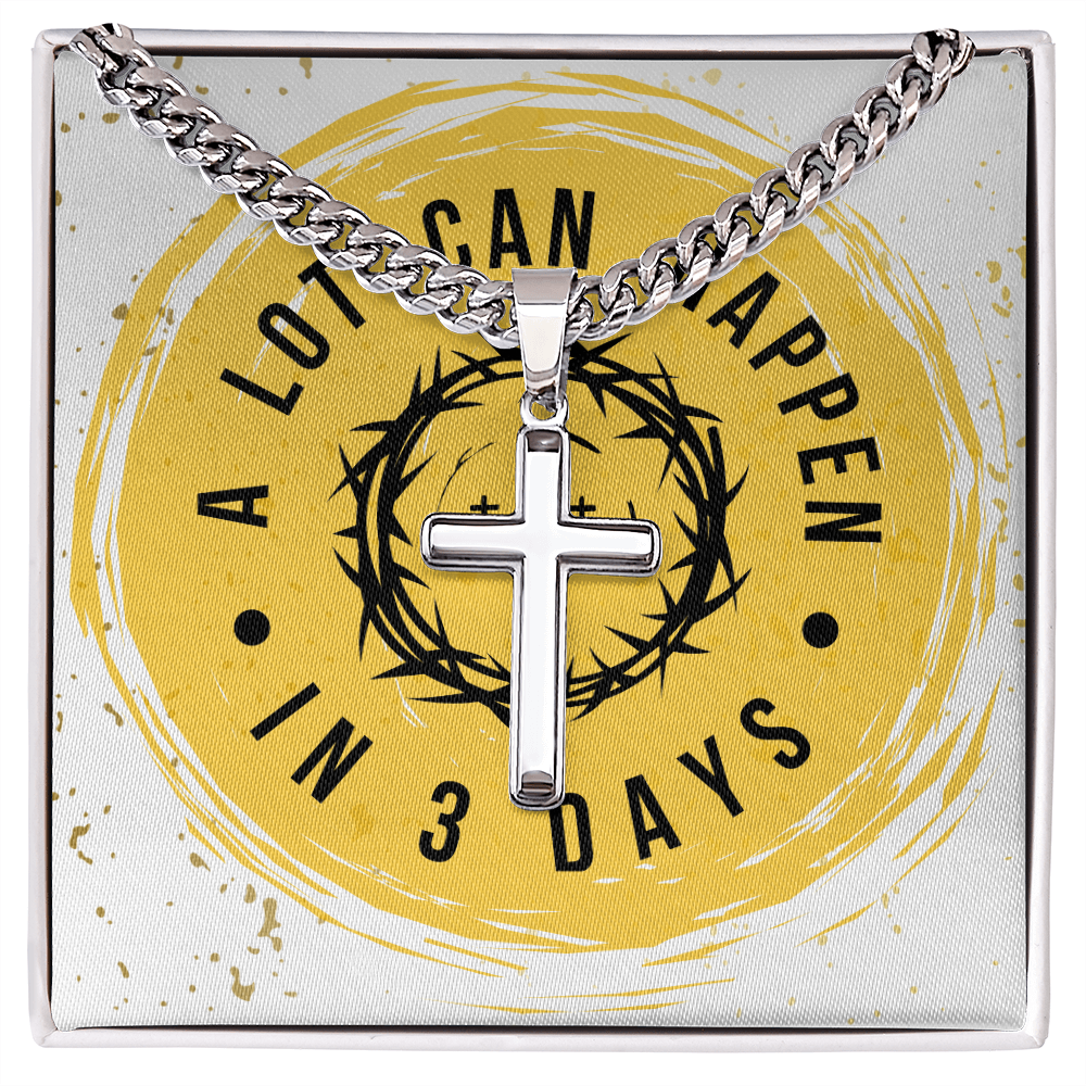 A LOT CAN HAPPEN IN THREE DAYS - gift for a Son/Brother/Father.