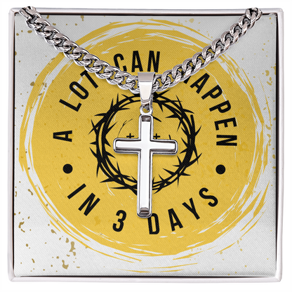 A LOT CAN HAPPEN IN THREE DAYS - gift for a Son/Brother/Father.