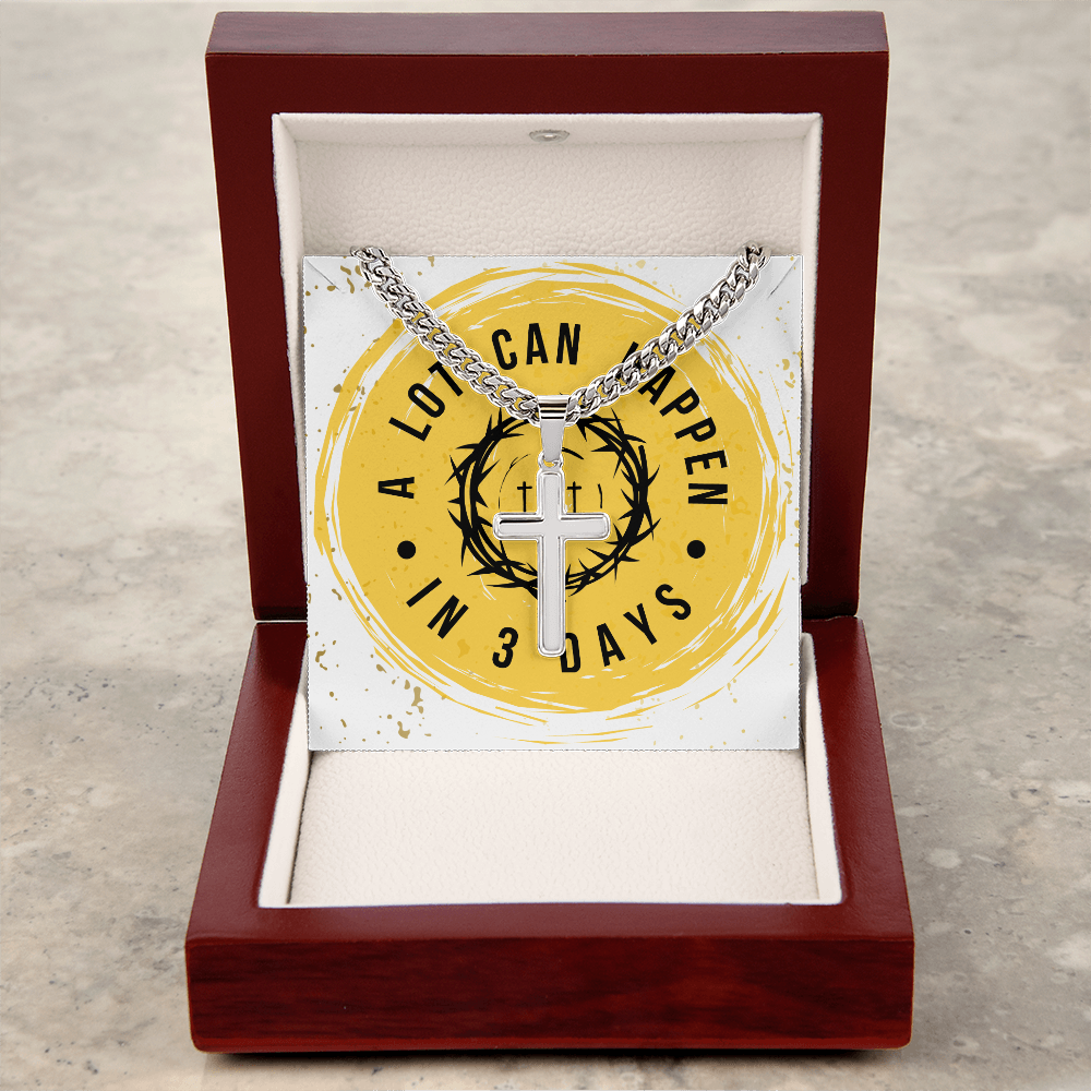 A LOT CAN HAPPEN IN THREE DAYS - gift for a Son/Brother/Father.