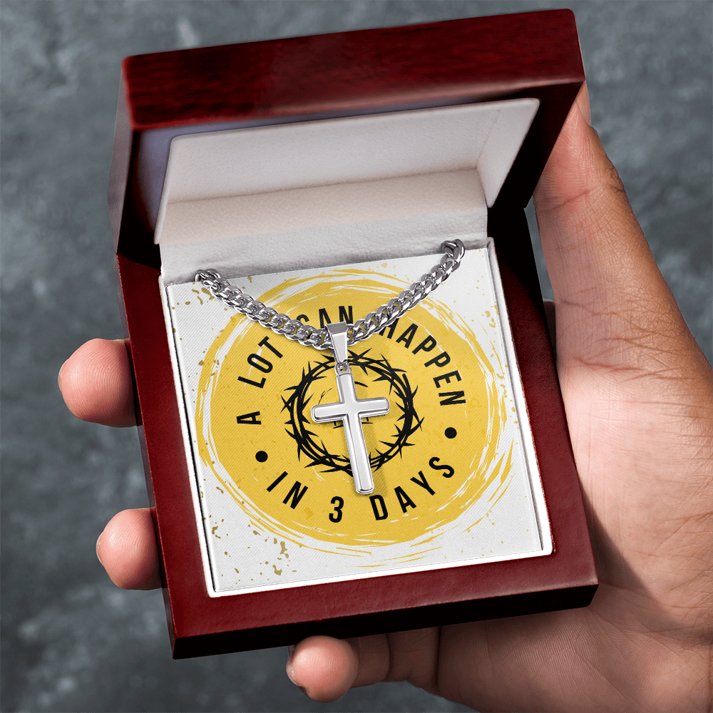 A LOT CAN HAPPEN IN THREE DAYS - gift for a Son/Brother/Father.