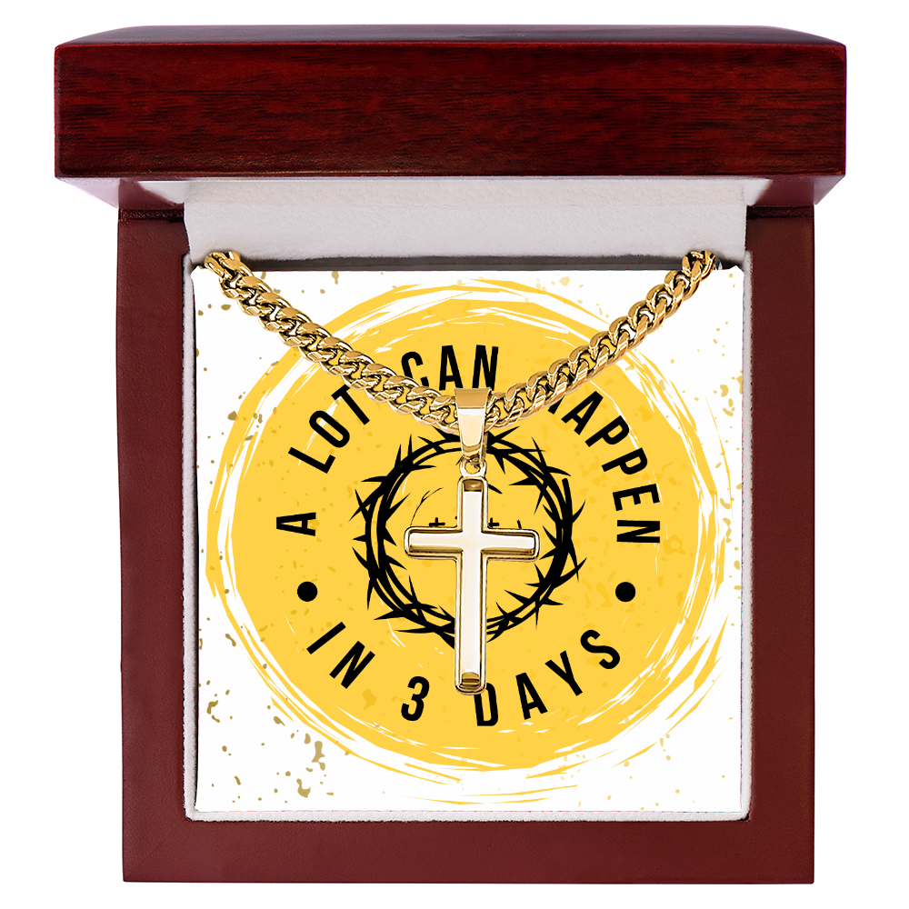 A LOT CAN HAPPEN IN THREE DAYS - gift for a Son/Brother/Father.