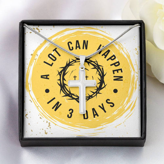 A LOT CAN HAPPEN IN THREE DAYS - gift for a Son/Brother/Father