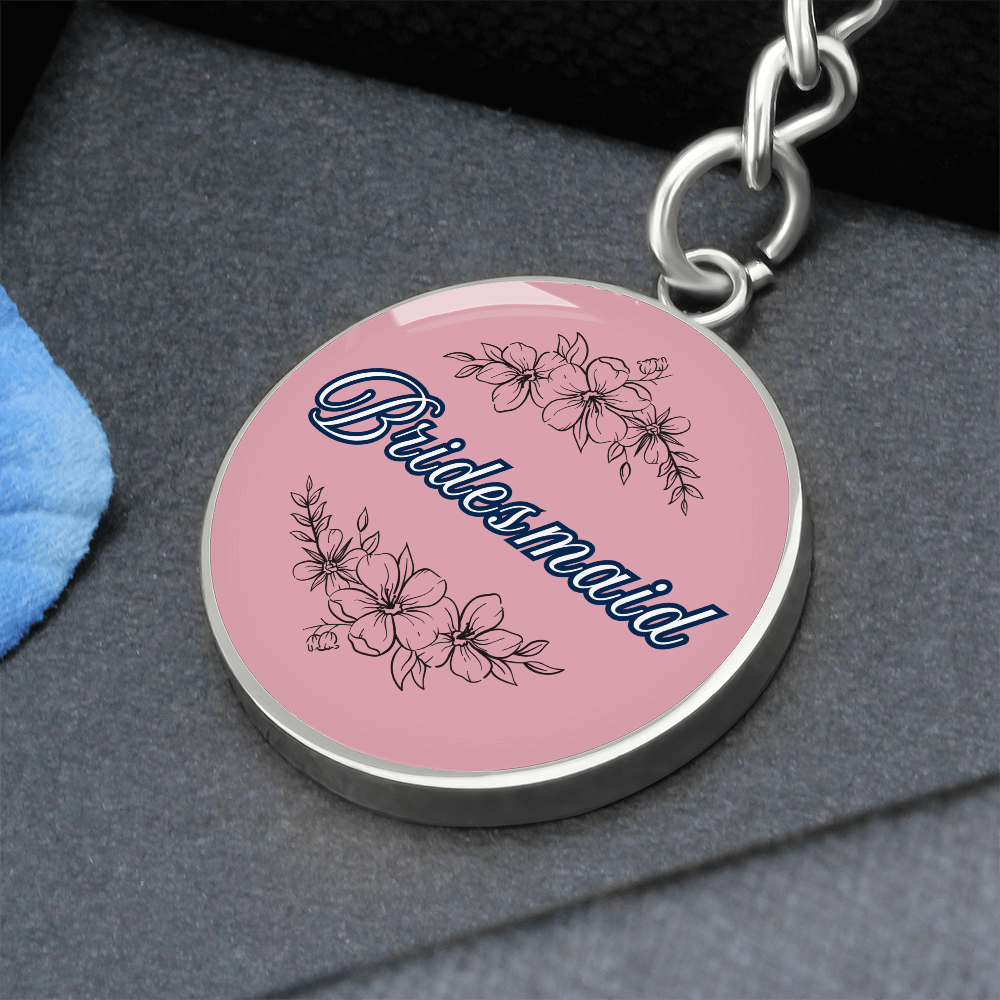 Personalized ''Bridesmaid'' Circle Engraving Keychain- a Gift for Bridal Party Members.