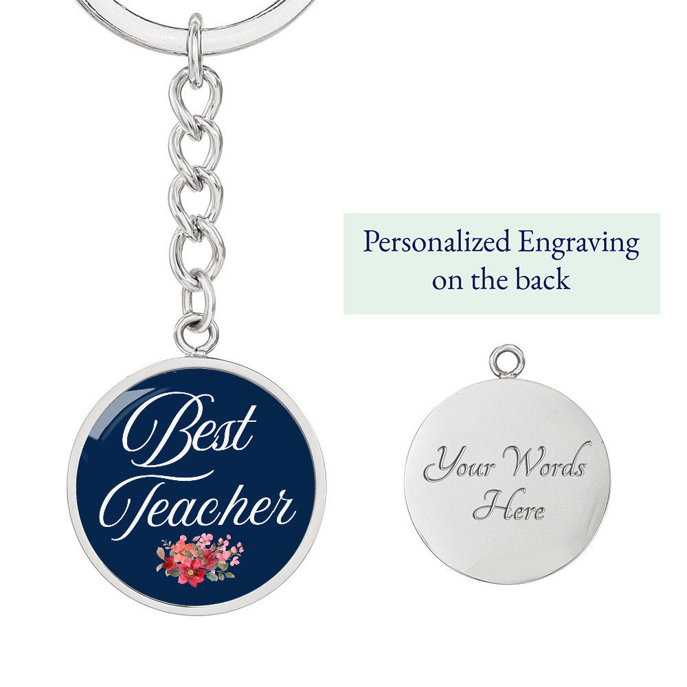 Personalized ''Best Teacher'' Circle Engraving Key Chain- a Gift for Teacher.
