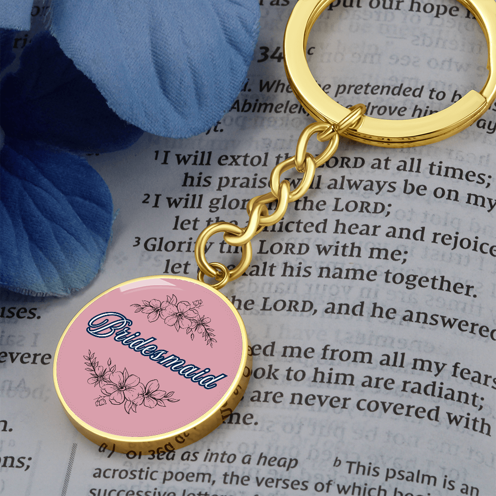 Personalized ''Bridesmaid'' Circle Engraving Keychain- a Gift for Bridal Party Members.