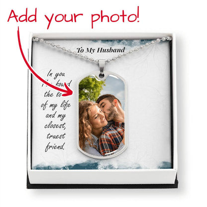 Personalized To My Husband Buyer Upload Dog Tag Necklace- a Gift for Soulmate/Fathers.