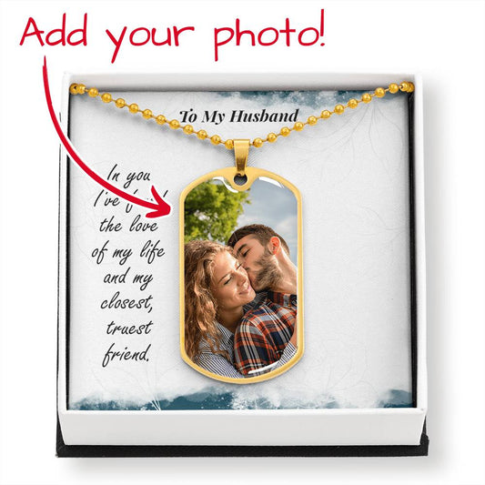 Personalized To My Husband Buyer Upload Dog Tag Necklace- a Gift for Soulmate/Fathers.